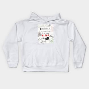 T.S. Eliot quote: The purpose of literature is to turn blood into ink. Kids Hoodie